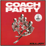 COACH PARTY - KILLJOY (CLEAR VINYL)