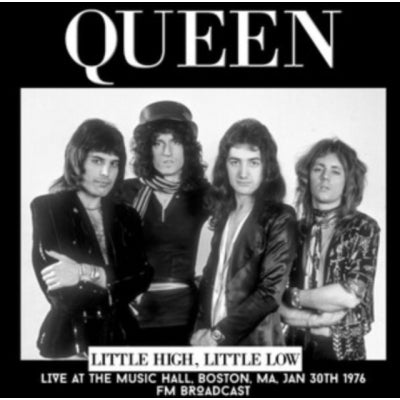 QUEEN - Little High Little Low: Live At The Music Hall Boston MA Jan 30th 1976: FM Broadcast