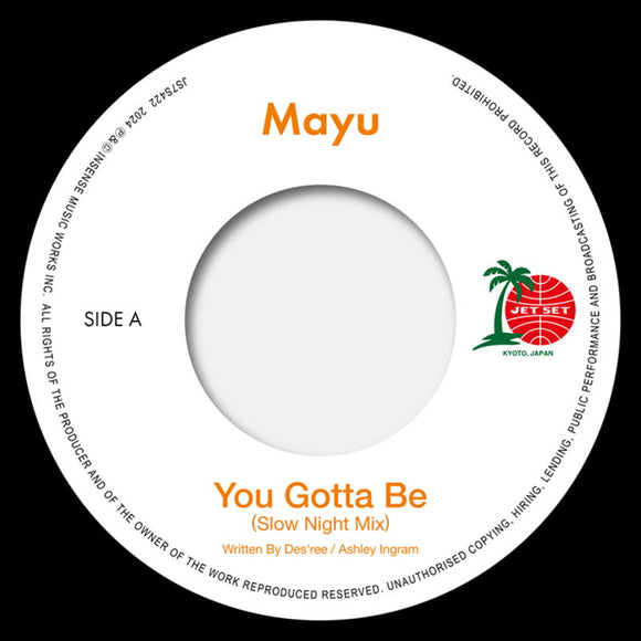 Mayu - You Gotta Be (Slow Night Mix) / Eh Eh [Nothing Else I Can Say] [Lovers Reggae Mix] [7