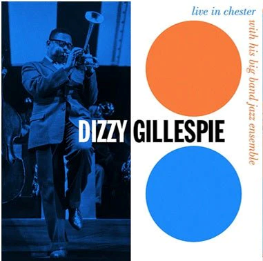 DIZZY GILLESPIE & HIS BIG BAND JAZZ ENSEMBLE - Live In Chester 1957 ('Creamsicle' Orange Swirl)