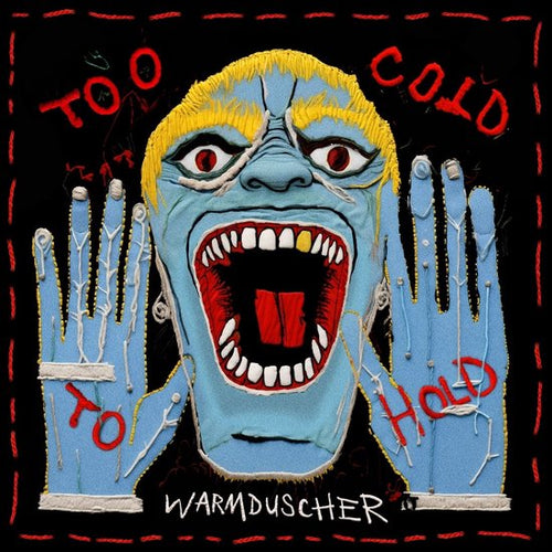 Warmduscher - Too cold to hold [Coloured Vinyl]