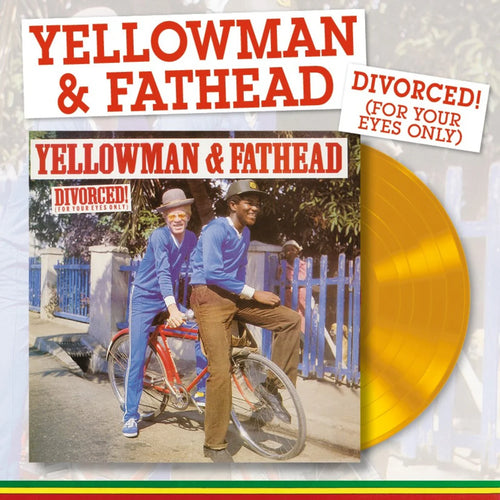 Yellowman & Fathead - Divorced! (For Your Eyes Only) [Yellow Vinyl]