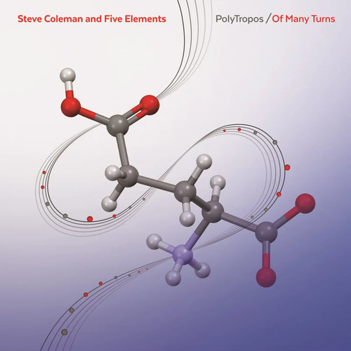 Steve Coleman - PolyTropos / Of Many Turns [2CD set]