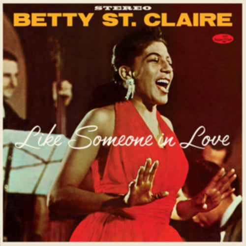 BETTY ST. CLAIRE	- LIKE SOMEONE IN LOVE