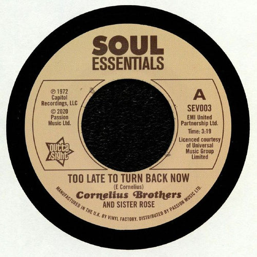 CORNELIUS BROTHERS & SISTER ROSE - Too Late To Turn Back Now [7" Vinyl]