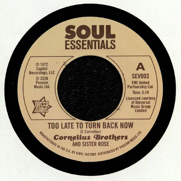 CORNELIUS BROTHERS & SISTER ROSE - Too Late To Turn Back Now [7