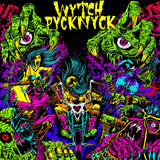 Wytch Pycknyck - Wytch Pycknyck [Green Vinyl]