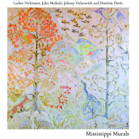 Luther Dickinson, John Medeski, Johnny Vidacovich, Dominic Davis - Mississippi Murals [LP]