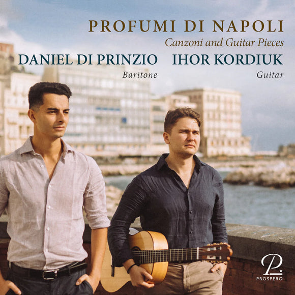 Daniel Di Prinzio, Ihor Kordiuk - Profumi di Napoli [CD]