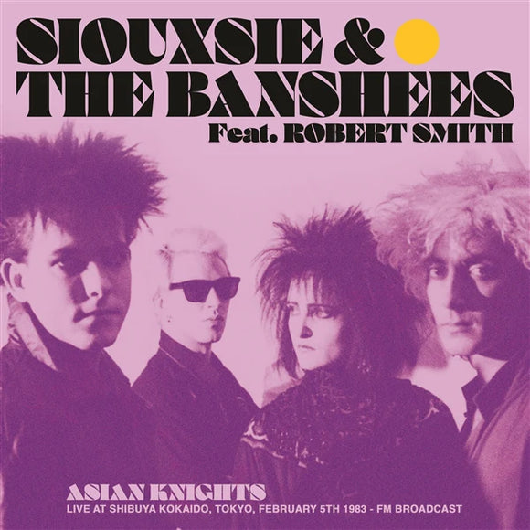 Siouxsie & the Banshees - Asian Knights