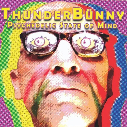 ThunderBunny - Psychedelic State Of Mind [Limited Edition Yellow Vinyl]