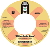 Crystal Motion - There’ll Be Another/Million Dollar Baby