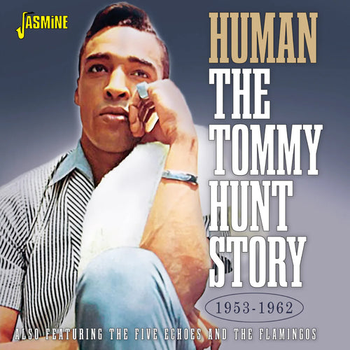 Tommy Hunt - Human - The Tommy Hunt Story 1953-1962 [CD]