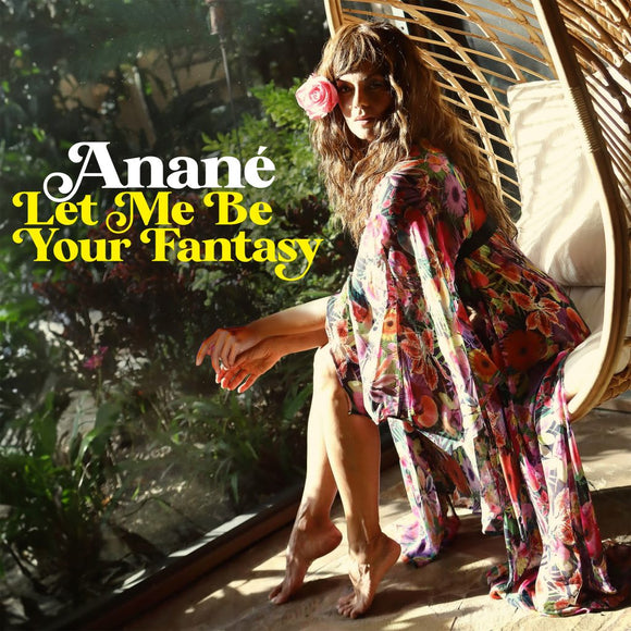 Anané - Let Me Be Your Fantasy