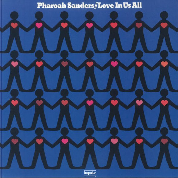 PHAROAH SANDERS - Love In Us All (Gatefold Edition)