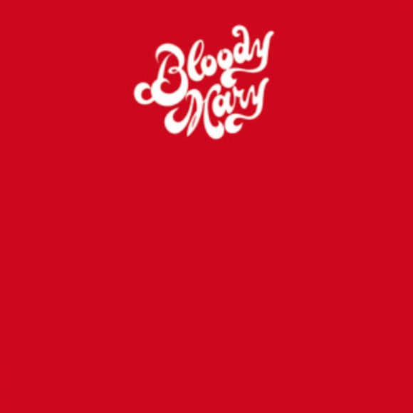 Bloody Mary - Bloody Mary