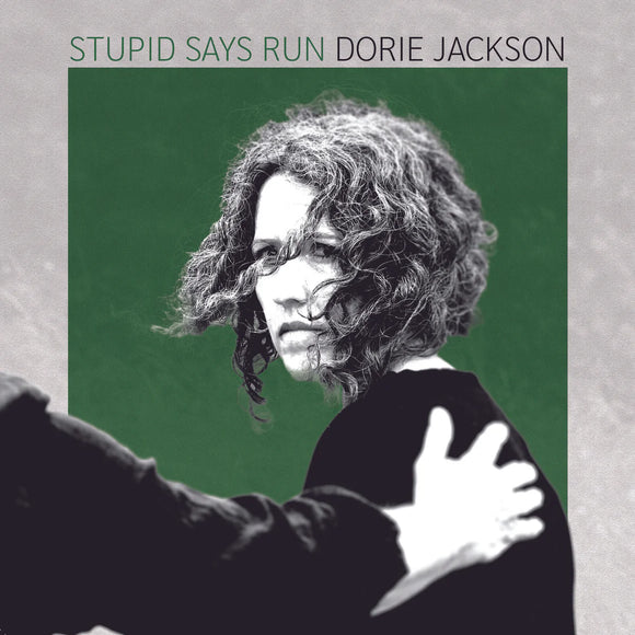 Dorie Jackson - Stupid Says Run [CD]