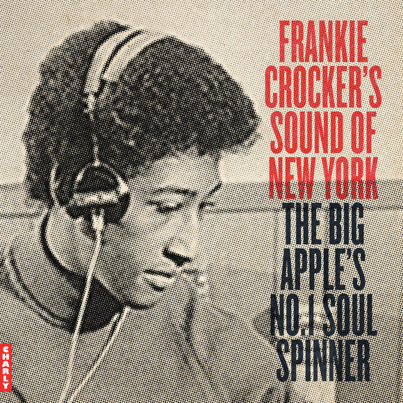 VARIOUS ARTISTS - Frankie Crocker's Sound Of New York - The Big Apple's No. 1 Soul Spinner [CD]