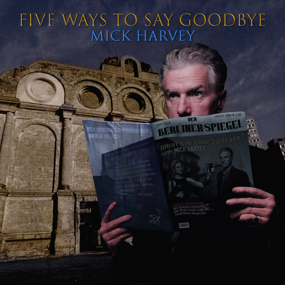 Mick Harvey - Five Ways to Say Goodbye [CD]