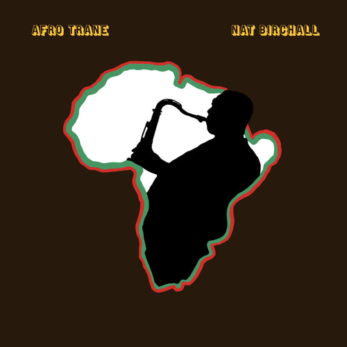 NAT BIRCHALL - Afro Trane