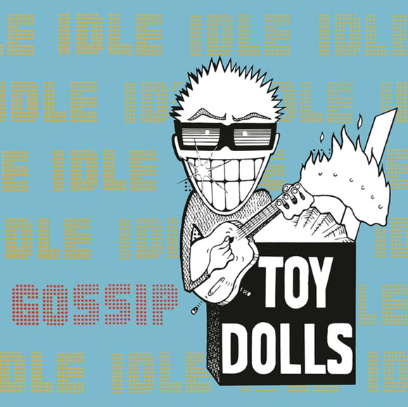 TOY DOLLS - IDLE GOSSIP [Blk LP Vinyl]