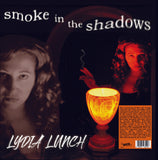 LYDIA LUNCH - Smoke In The Shadows (Coloured Vinyl)