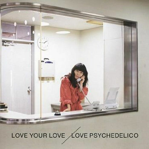 LOVE PSYCHEDELICO - Love Your Love [2LP]