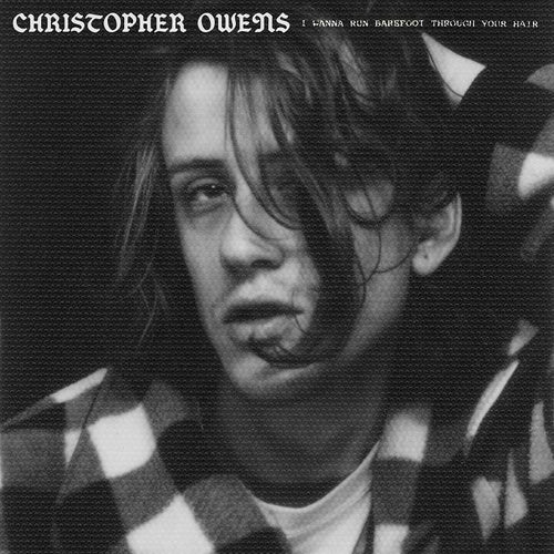 Christopher Owens - I Wanna Run Barefoot Through Your Hair [Clear LP]