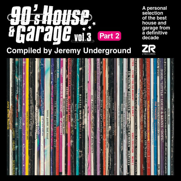 Various Artists - 90’s House & Garage Vol. 3 Pt. 2 - Compiled by Jeremy Underground [2LP]