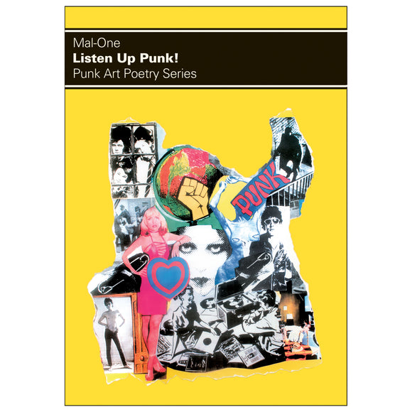 Mal-One - Listen Up Punk ! - Punk Art Poetry Book