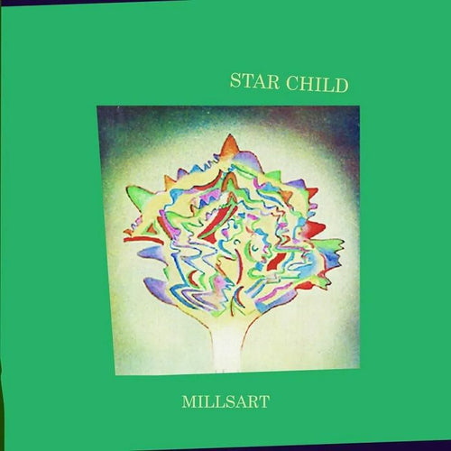 MILLSART - STAR CHILD