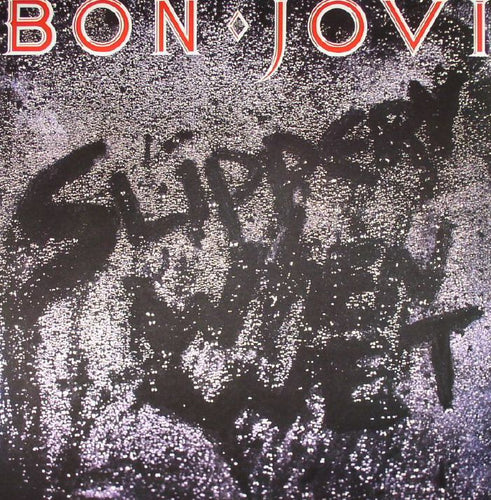 BON JOVI - SLIPPERY WHEN WET