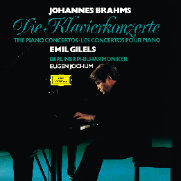 Emil Gilels / Eugen Jochum / Berliner Philharmoniker - BRAHMS: Piano Concertos Nos. 1 & 2