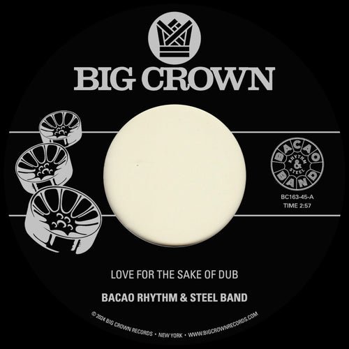 Bacao Rhythm & Steel Band - Love For The Sake Of Dub / Grilled [7" Vinyl]