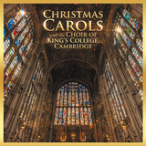 THE CHOIR OF KING’S COLLEGE CAMBRIDGE – CHRISTMAS CAROLS [CD]