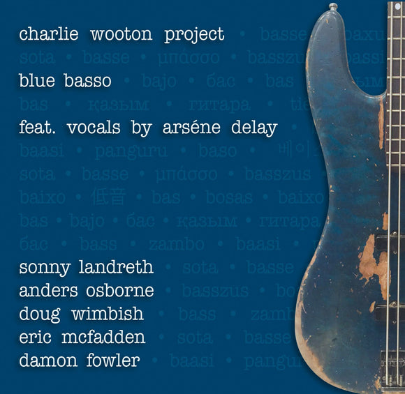 Charlie Wooton Project – Blue Basso [CD]