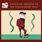 THE THE - Linoleum Smooth To The Stockinged Foot [7" Black Vinyl]