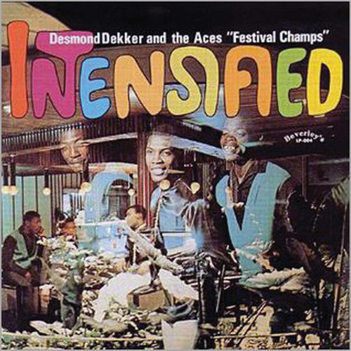 DESMOND DEKKER & THE ACES - Intensified