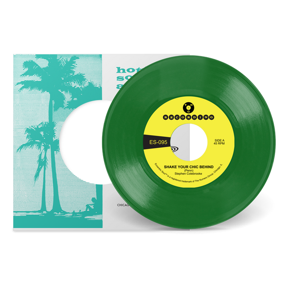 Stephen Colebrooke - Shake Your Chic Behind b/w Stay Away From Music [Tropics Green Colored Vinyl 7