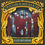 Flowered Up - A Life With Brian [2LP Black Vinyl]