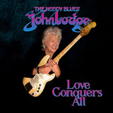 John Lodge - Love Conquers All [Blue Vinyl]