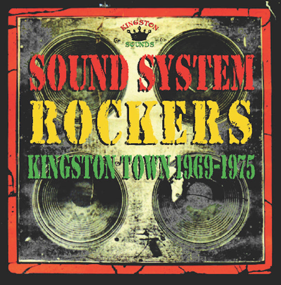 Various Artists 'Sound System Rockers Kingston Sounds 1969-1975