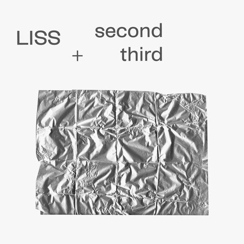 Liss – Second + Third