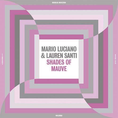 Mario Luciano & Lauren Santi - Shades Of Mauve