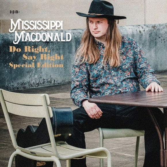 Mississippi MacDonald – Do Right, Say Right [CD]