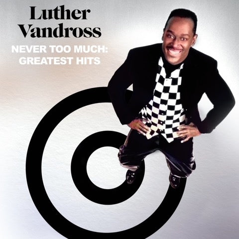 Luther Vandross - Never Too Much: The Best Of Luther Vandross [2CD]