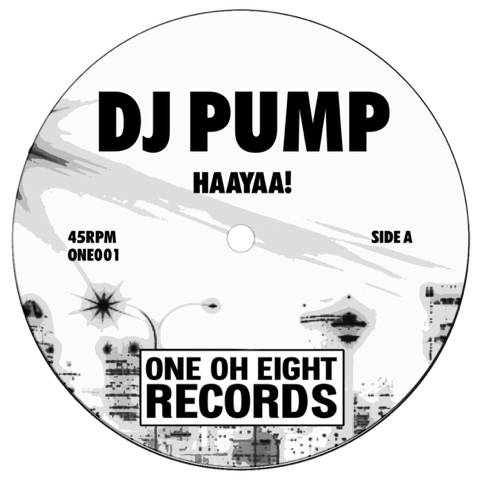 DJ Pump / Jim Sharp - HAAYAA! / OH MY! [7" Vinyl]