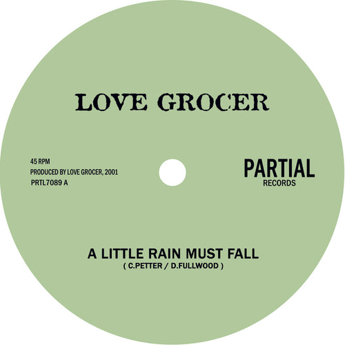 Love Grocer - A Little Rain Must Fall [7" Vinyl]