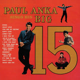 Paul Anka - Paul Anka Sings His Big 15 (Remastered 2024) [Gold LP]