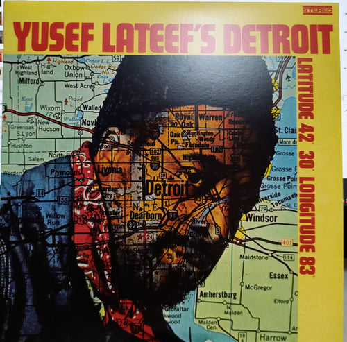 Yusef Lateef – Detroit Latitude 42° 30' Longitude 83°